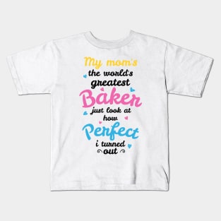 My Mom's the World's Greatest Baker Kids T-Shirt